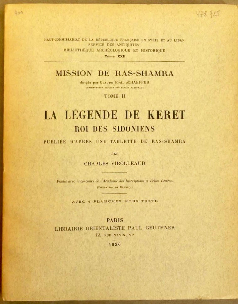 Item #M5549a Mission de Ras-Shamra, tome 2. La légende de Keret roi des Sidoniens, publiée d'après une tablette de Ras-Shamra. VIROLLEAUD Charles.[newline]M5549a.jpg