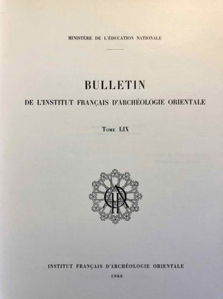 Bulletin de l'Institut français d'Archéologie Orientale, Tome LIX[newline]M5561-01.jpg