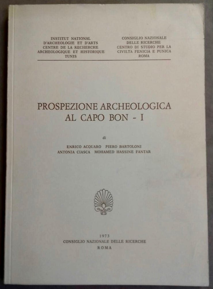 Item #M5571 Prospezione archeologica al Capo Bon - I. ACQUARO Enrico - BARTOLONI Piero - CIASCA Antonia - FANTAR Mohamed Hassine.[newline]M5571.jpg