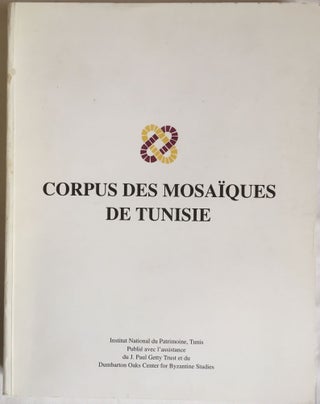 Item #M5581 Corpus des mosaïques de Tunisie. Volume IV, Karthago (Carthage). Fascicule 1 : Les...[newline]M5581.jpg