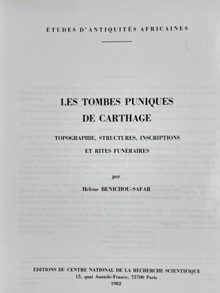 Les tombes puniques de Carthage. Topographie, structures, inscriptions et rites funéraires.