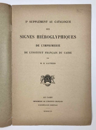 Signes hiéroglyphiques de L’imprimerie de L’Institut Francais Du Caire. 2e supplément.[newline]M5590-01.jpeg