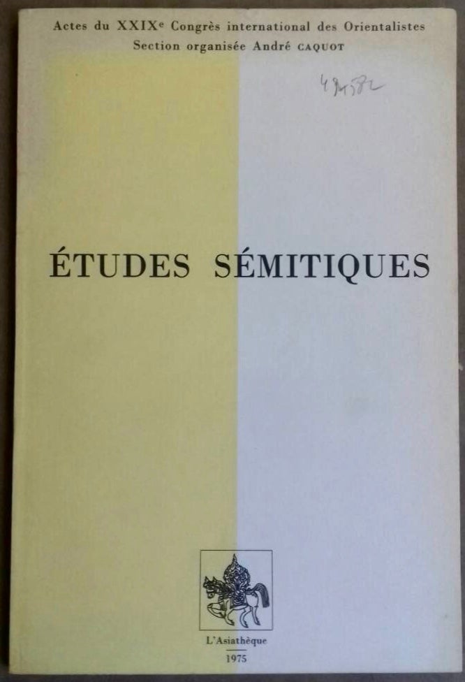 Item #M5594 Etudes sémitiques. Actes du XXIXe Congrès international des Orientalistes. CAQUOT André.[newline]M5594.jpg