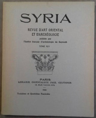 SYRIA. Revue d'art oriental et d'archéologie. Tome XLV, 4 parts in 2 fascicles (complete)[newline]M5647-01.jpg