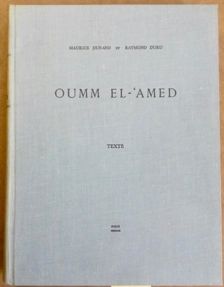 Item #M5656 Oumm el-Amed. Une ville de l'époque hellénistique aux échelles de Tyr. Vol....