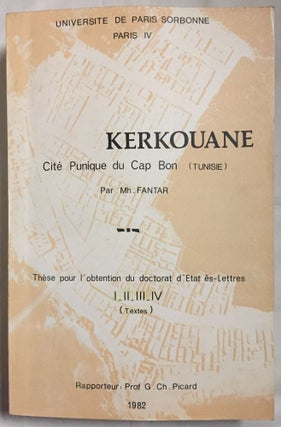Item #M5662 Kerkouane. Cité punique du Cap Bon (Tunisie). Thèse pour l'obtention du...