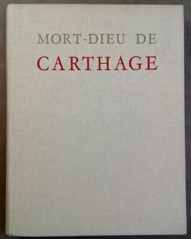 Item #M5666 Mort-Dieu de Carthage ou les stèles funéraires de Carthage. Tome I: Texte. Tome II: Planches (complete set). FERRON Jean.[newline]M5666.jpg