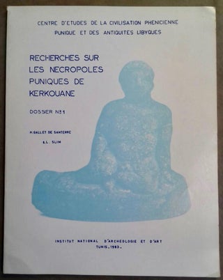 Item #M5668 Recherches sur les nécropoles puniques de Kerkouane. Dossier no 1. GALLET DE...[newline]M5668.jpg
