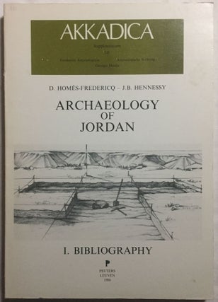 Item #M5676 Archaeology of Jordan. I: Bibliography. HOMES-FREDERICQ D. - HENNESSY J. B[newline]M5676.jpg