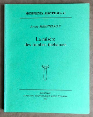 Item #M5689 La misère des tombes thébaines. MEKHITARIAN Arpag