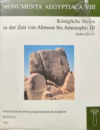Item #M5690a Königliche Stelen in der Zeit von Ahmose bis Amenophis III. KLUG Andrea