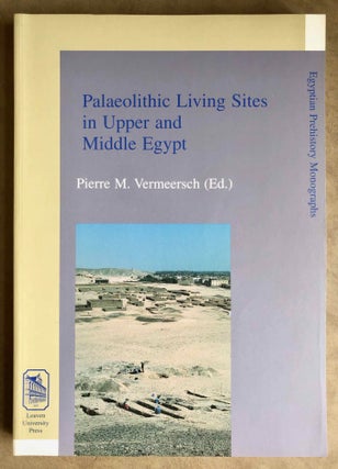 Item #M5698 Palaeolithic Living Sites in Upper and Middle Egypt. VERMEERSCH Pierre M