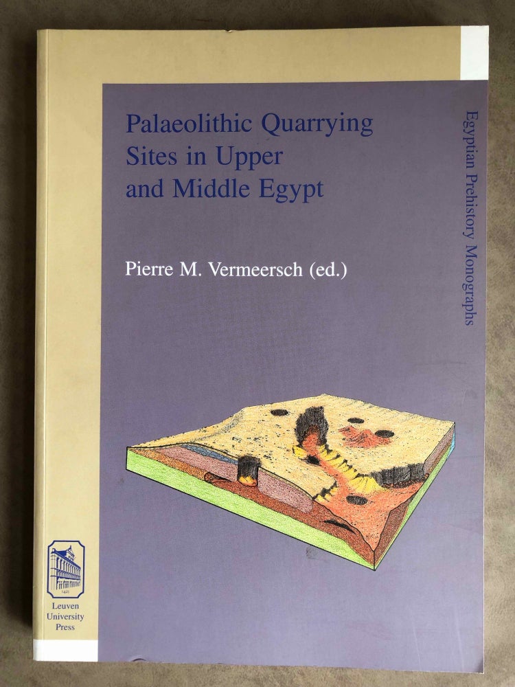 Item #M5699 Palaeolithic Quarrying Sites in Upper and Middle Egypt. VERMEERSCH Pierre M.[newline]M5699.jpg