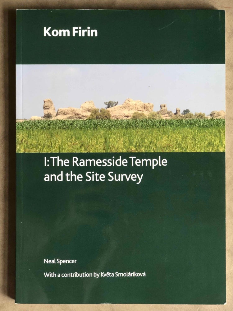 Item #M5701 Kom Firin I: The Ramesside Temple and the Site Survey. SPENCER Neal.[newline]M5701.jpg