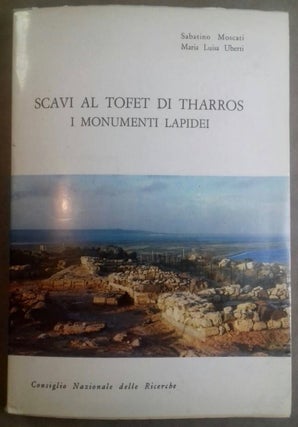 Item #M5726 Scavi al tofet di Tharros. I monumenti lapidei. MOSCATI Sabatino - UBERTI Maria Luisa