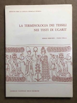 Item #M5735a La terminologia dei tessili nei testi di Ugarit. RIBICHINI Sergio - XELLA Paolo