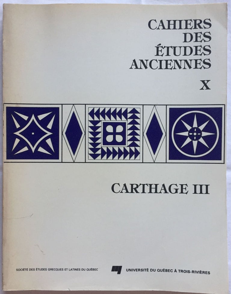 Item #M5738 Cahiers des études anciennes, T. X. Carthage III. SENAY Pierre, sous la direction de.[newline]M5738.jpg