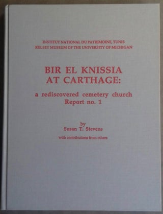 Item #M5750 Bir el Knissia at Carthage : a rediscovered cemetery church. Report no. 1. STEVENS...[newline]M5750.jpg