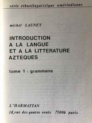 Introduction à la langue et à la littérature aztèques. Tome I: Grammaire. Tome II: Littérature (complete set)[newline]M5756-02.jpg