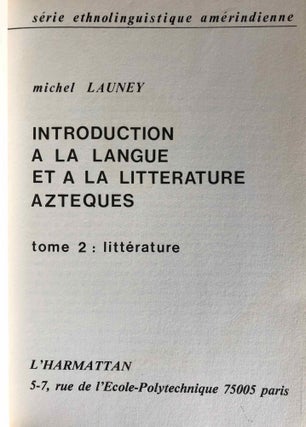 Introduction à la langue et à la littérature aztèques. Tome I: Grammaire. Tome II: Littérature (complete set)[newline]M5756-06.jpg