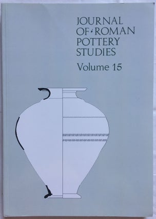 Item #M5826 Journal of Roman Pottery Studies. Volume 15. AAE - Journal - Single issue[newline]M5826.jpg