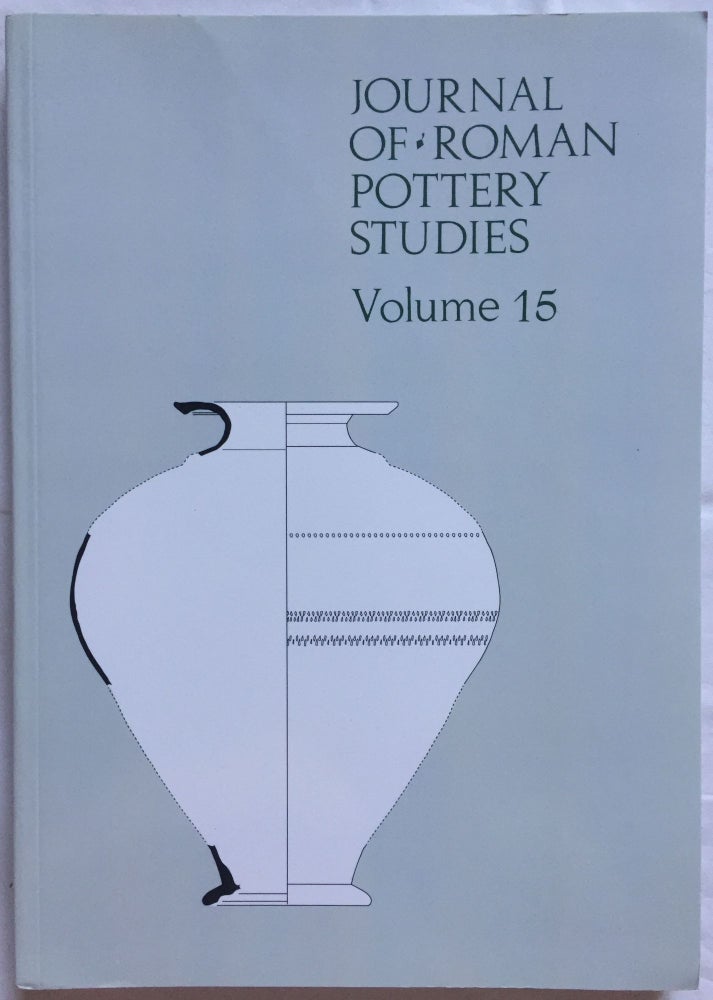 Item #M5826 Journal of Roman Pottery Studies. Volume 15. AAE - Journal - Single issue.[newline]M5826.jpg