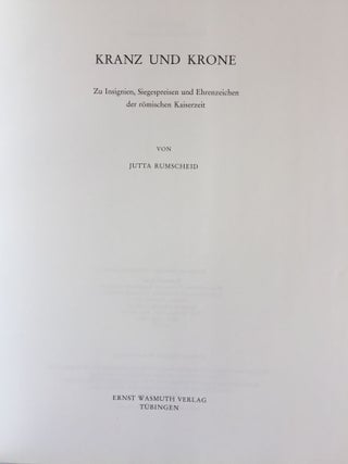 Kranz und Krone. Zu Insignien, Siegespreisen und Ehrenzeichen der Römischen Kaiserzeit.[newline]M5864-01.jpg