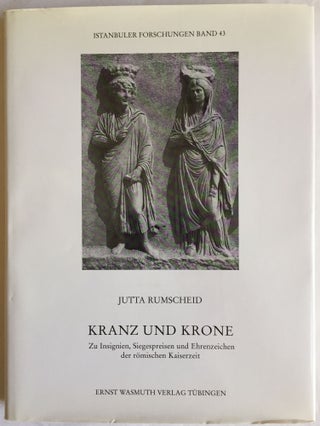 Item #M5864 Kranz und Krone. Zu Insignien, Siegespreisen und Ehrenzeichen der Römischen...
