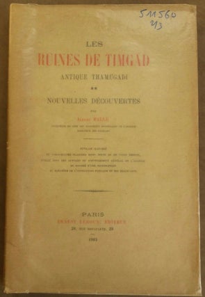 Les ruines de Timgad, antique Thamugadi. [with] : [vol. 2], Nouvelles découvertes. [and] : Sept années de découvertes, 1903-1910 (3 volumes, complete set)[newline]M5878-01.jpg