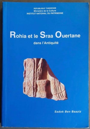 Item #M5887 Rohia et le Sraa Ouertane dans l'Antiquité (Tunisie). BEN BAAZIZ Sadok[newline]M5887.jpg