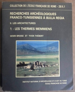 Item #M5894 Recherches archéologiques franco-tunisiennes à Bulla Regia - II. Les Architectures....