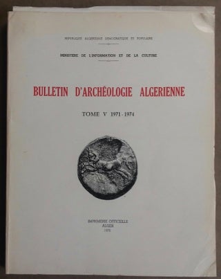 Bulletin d'archéologie algérienne. Tomes I à VII. 1962-1979 (complete run)