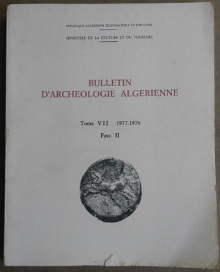 Bulletin d'archéologie algérienne. Tomes I à VII. 1962-1979 (complete run)