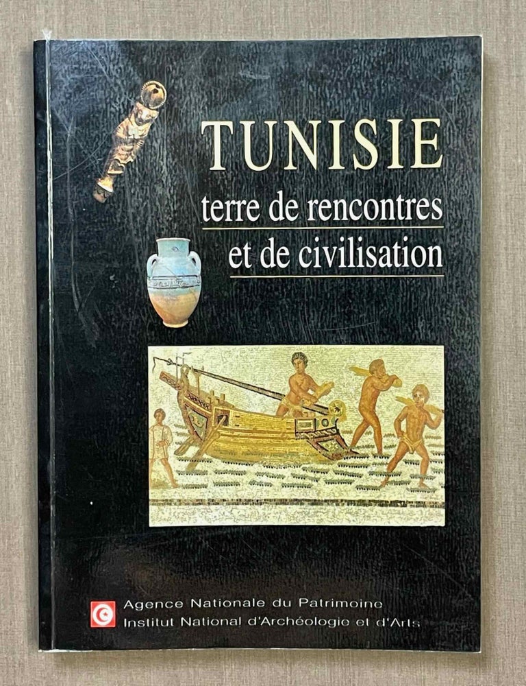 Item #M5900 Tunisie: terre de rencontres et de civilisation. AAC - Catalogue exhibition.[newline]M5900-00.jpeg