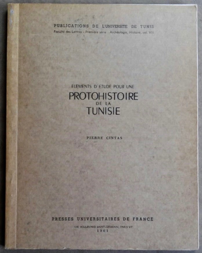 Item #M5902 Eléments d'étude pour une protohistoire de la Tunisie. CINTAS Pierre.[newline]M5902.jpg
