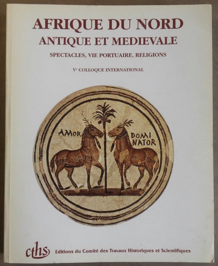 Item #M5911 Afrique du nord antique et médiévale. Spectacles, vie portuaire, religions. [newline]M5911.jpg