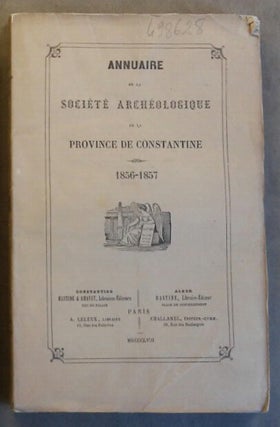 Item #M5913 Annuaire de la Société Archéologique de la province de Constantine. 1856-1857. AAE...