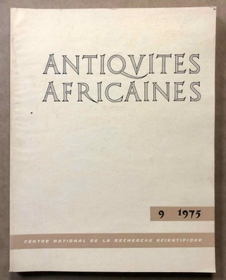 Item #M5918 Antiquités africaines. Tome 9, 1975. Applications à l'épigraphie des...