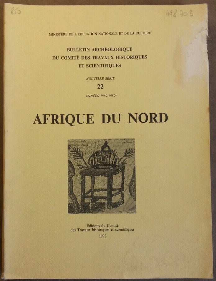 Item #M5926 Bulletin arch&eacute;ologique du CTHS. Nouvelle s&eacute;rie, 22. Ann&eacute;es 1987-1989. Afrique du Nord. AAE - Journal - Single issue.[newline]M5926.jpg