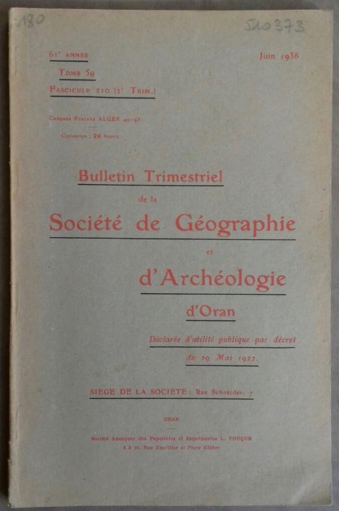 Item #M5938 Bulletin trimestriel de la Société de Géographie et d'Archéologie d'Oran. Tome 59, fasc. 210 (2e trimestre). Juin 1938. AAE - Journal - Single issue.[newline]M5938.jpg
