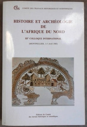 Item #M5943 Histoire et archéologie de l'Afrique du Nord. Actes du IIIe colloque international...[newline]M5943.jpg