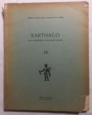 Item #M5948 Karthago. Revue trimestrielle d'archéologie africaine. Tome IV. AAE - Journal -...[newline]M5948.jpg