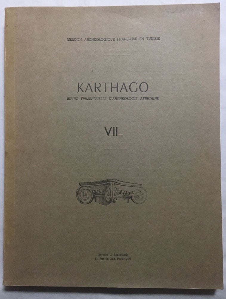 Item #M5950 Karthago. Revue trimestrielle d'archéologie africaine. Tome VII. AAE - Journal - Single issue.[newline]M5950.jpg