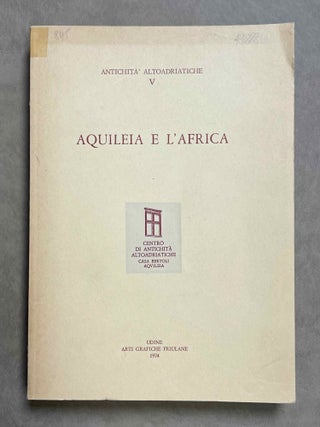 Item #M5981 Aquileia e l'Africa