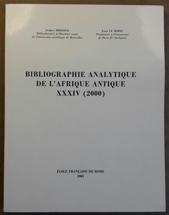 Item #M5983 Bibliographie analytique de l'Afrique Antique, volume XXXIV - 2000. DEBERGH Jacques - LE BOHEC Yann.[newline]M5983.jpg
