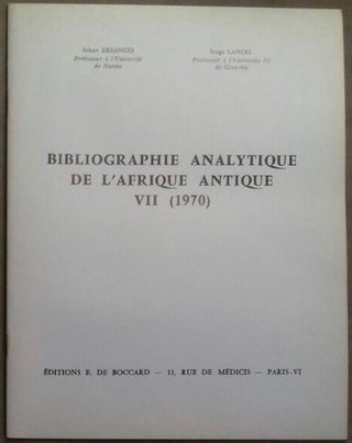 Item #M5987 Bibliographie analytique de l'Afrique Antique, VII - 1970. DESANGES Jehan - LANCEL Serge[newline]M5987.jpg