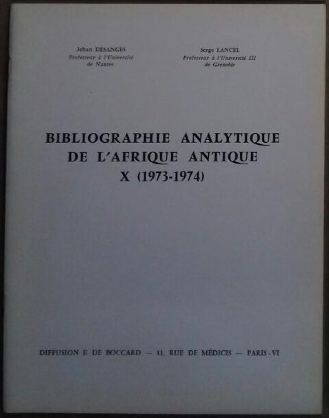 Item #M5988 Bibliographie analytique de l'Afrique Antique, X - 1973-1974. DESANGES Jehan - LANCEL Serge.[newline]M5988.jpg