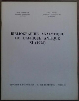 Item #M5989 Bibliographie analytique de l'Afrique Antique, XI - 1975. DESANGES Jehan - LANCEL Serge[newline]M5989.jpg