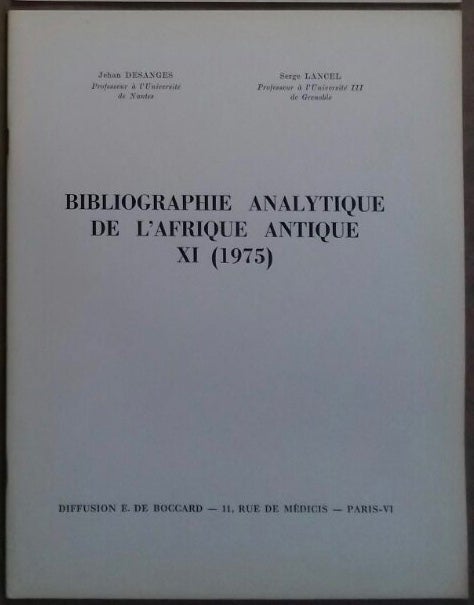 Item #M5989 Bibliographie analytique de l'Afrique Antique, XI - 1975. DESANGES Jehan - LANCEL Serge.[newline]M5989.jpg