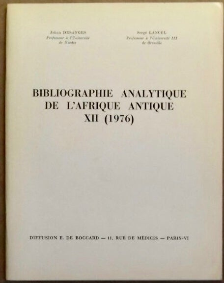 Item #M5990 Bibliographie analytique de l'Afrique Antique, XII - 1976. DESANGES Jehan - LANCEL Serge.[newline]M5990.jpg